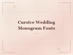 Elegant Cursive Wedding Monogram Fonts for Classic Invitations