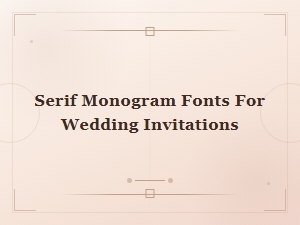 Elegant Serif Monogram Fonts for Wedding